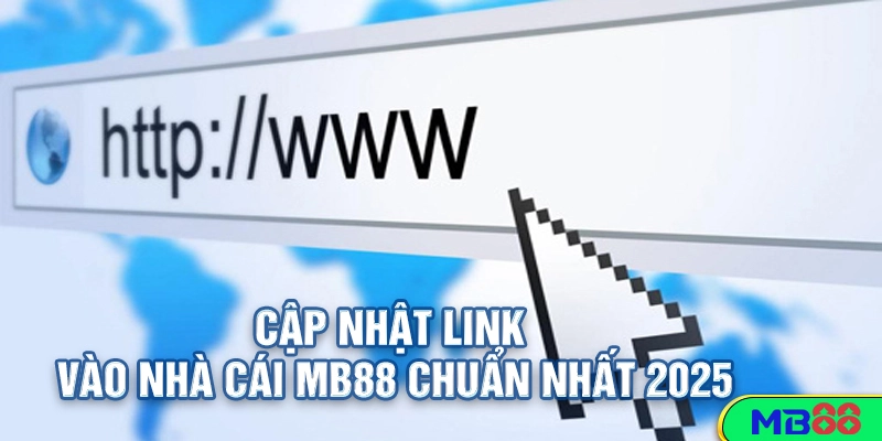 Nhà Cái MB88 – Thiên Đường Cá Cược Đỉnh Cao 2 Cập Nhật Link Vào Nhà Cái MB88 Chuẩn Nhất 2025 – Truy Cập Nhanh, Không Lo Bị Chặn!