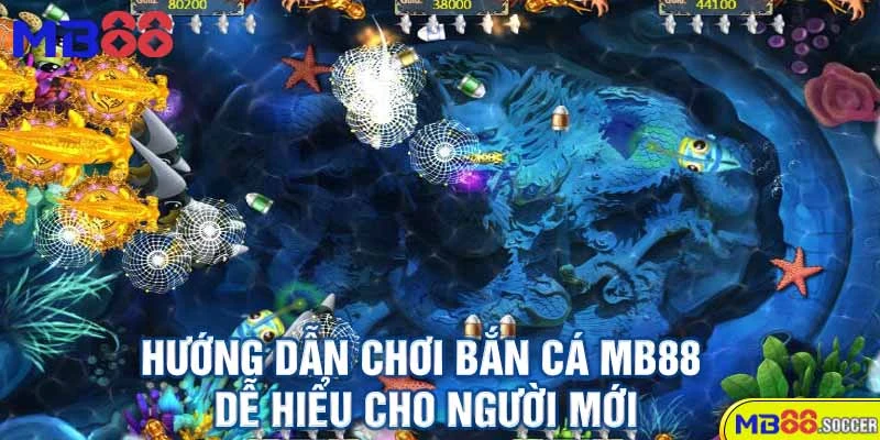 🌊Bắn Cá MB88 – Săn Thưởng Cực Đỉnh, Hốt Vàng Mỏi Tay 2025! 4 Hướng Dẫn Chơi Bắn Cá MB88 Dễ Hiểu Cho Người Mới