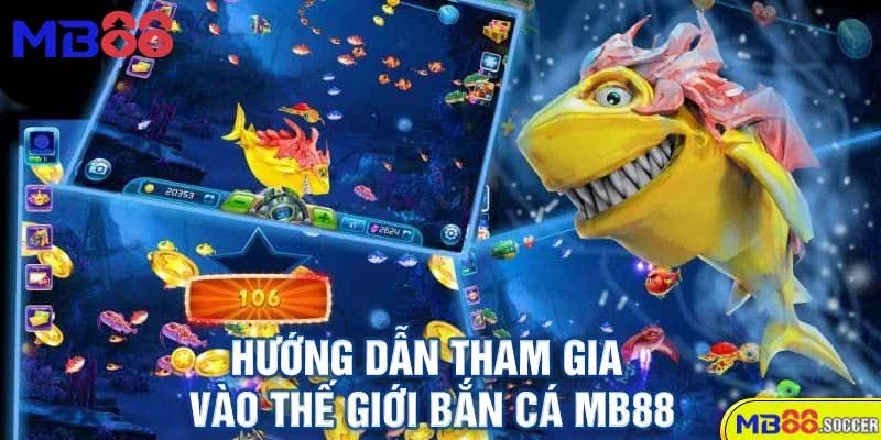 🌊Bắn Cá MB88 – Săn Thưởng Cực Đỉnh, Hốt Vàng Mỏi Tay 2025! 3 Hướng Dẫn Tham Gia Vào Thế Giới Bắn Cá MB88