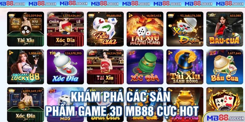 Game 3D MB88 – Thế Giới Giải Trí Đỉnh Cao, Đồ Họa Siêu Thực 2025! 2 Khám phá các sản phẩm game 3D MB88 cực hot