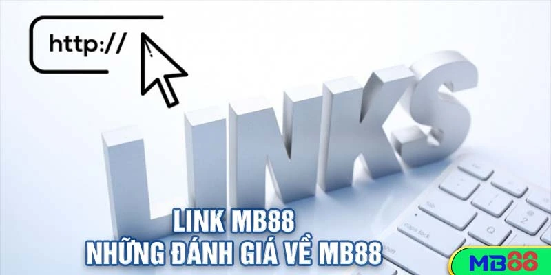 Link MB88 và những đánh giá về MB88