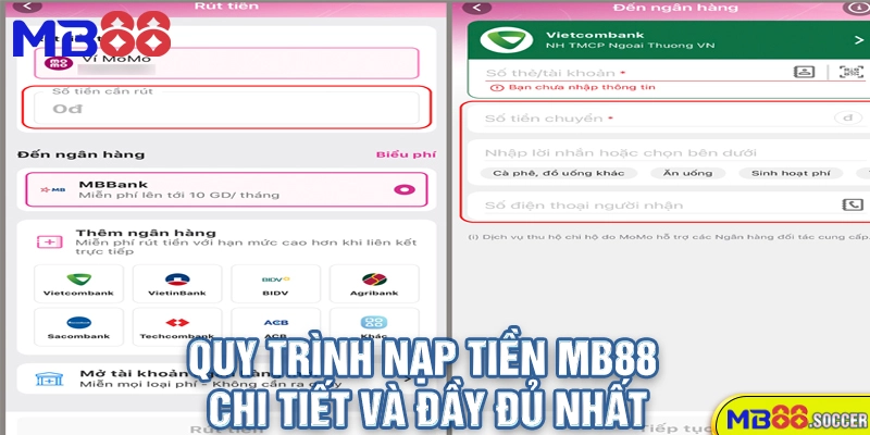 🔥 Hướng Dẫn Nạp Tiền MB88 Mới Nhất 2025 | Đầy Đủ Các Phương Thức 2 Quy Trình Nạp Tiền MB88 Chi Tiết Và Đầy Đủ Nhất