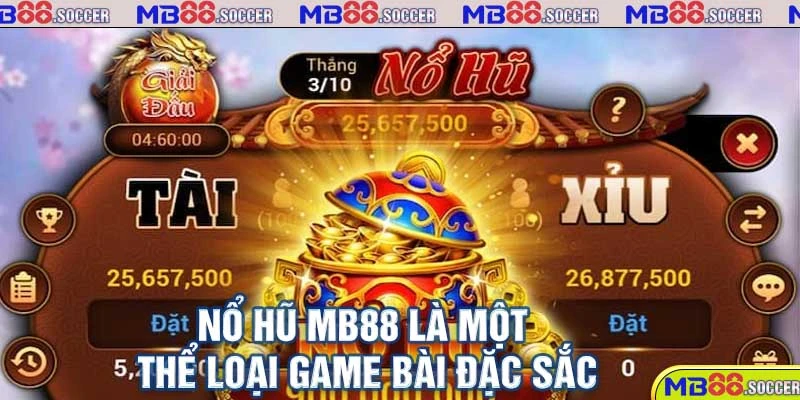Nổ hũ MB88 là một thể loại game bài đặc sắc